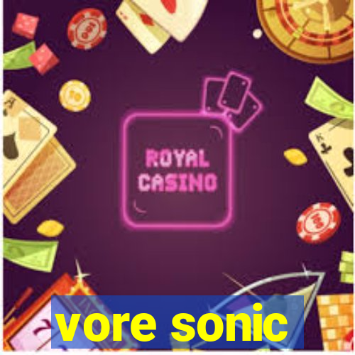 vore sonic